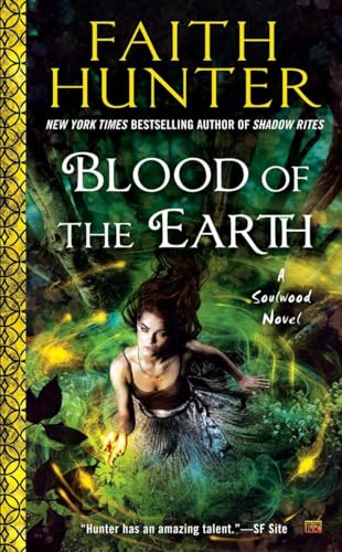 Blood of the Earth (A Soulwood Novel, Band 1)