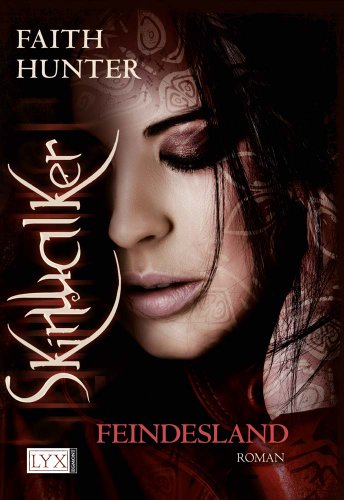 Skinwalker - Feindesland: Roman. Deutsche Erstausgabe (Skinwalker-Reihe, Band 1)