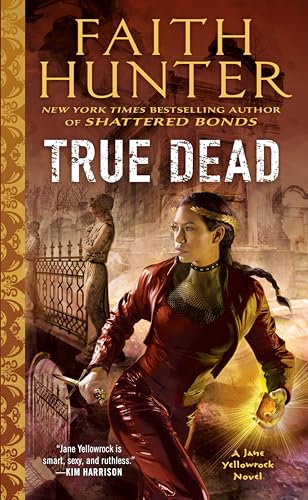 True Dead (Jane Yellowrock, Band 14) von Ace