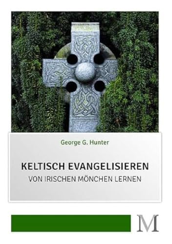 Keltisch evangelisieren: Von irischen Mönchen lernen
