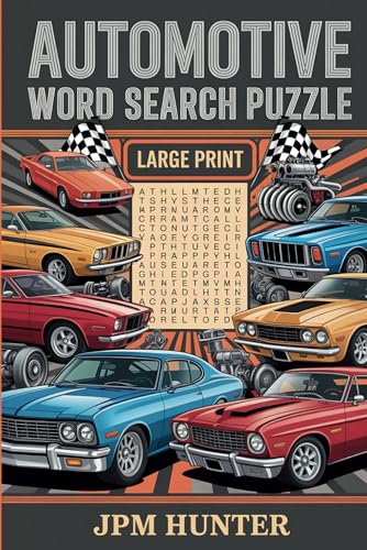 Automotive Word Search Puzzle Book: Word Searches with Easy to Read Print about, Automotive, Cars, Mechanics and More | 6x9 inches, 110 pages | 50+ ... Gift for Vacations, Holiday and Free Times von Independently published