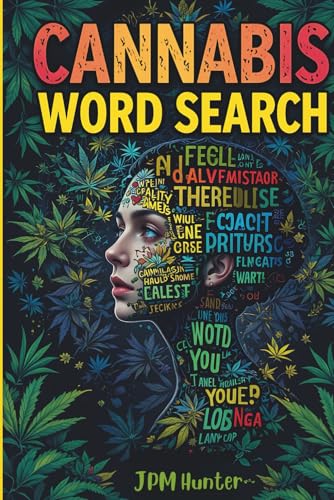 Cannabis Word Search: Word Searches with Easy to Read Print about Stoner, Trippy, Weed and More | 6x9 inches, 110 pages | 50+ Puzzles... Gift for Vacations, Holiday and Free Times von Independently published