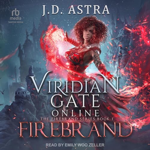 Viridian Gate Online: Firebrand (Firebrand, 1) von Tantor Media Inc