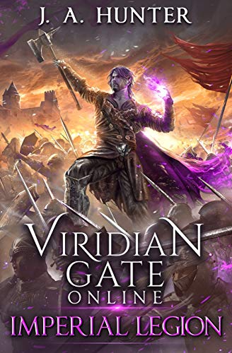 Viridian Gate Online: Imperial Legion: A litRPG Adventure (The Viridian Gate Archives, Band 4) von CREATESPACE