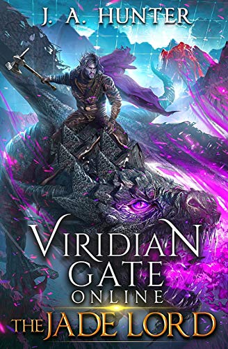 Viridian Gate Online: The Jade Lord: A litRPG Adventure (The Viridian Gate Archives, Band 3) von CREATESPACE