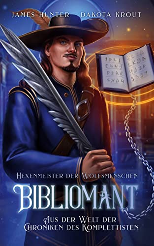 Bibliomant: Ein Fantasy-LitRPG-Roman in der Welt des Komplettisten von LMBPN International
