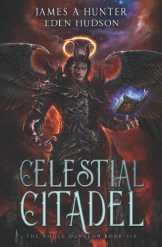 Celestial Citadel: A litRPG Adventure (The Rogue Dungeon, Band 6)