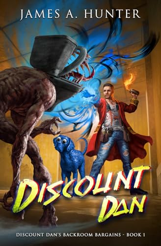 Discount Dan: A LitRPG Adventure (Discount Dan's Backroom Bargains, Band 1) von Independently published
