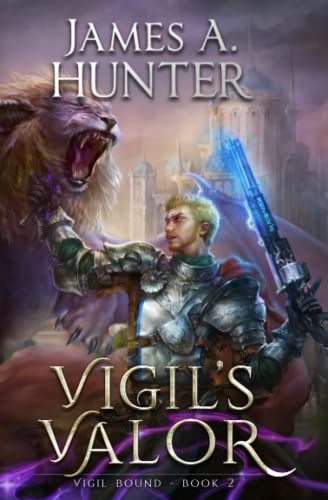 Vigil's Valor: A LitRPG Adventure (Vigil Bound, Band 2) von Independently published