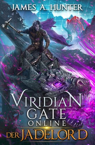 Viridian Gate Online: Der Jadelord von Independently published