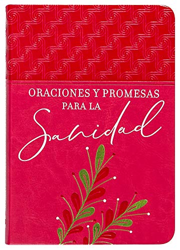 Oraciones Y Promesas Para La Sanidad (Prayers & Promises)