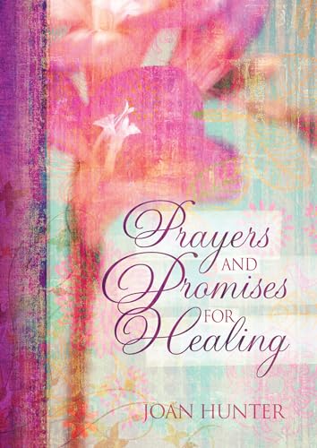 Prayers and Promises for Healing (Prayers & Promises) von BroadStreet Publishing