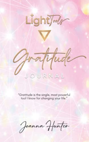 LightTools Gratitude Journal (LightTools™ by Joanna Hunter)