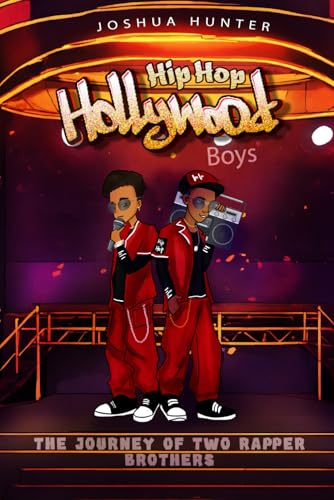 Hip Hop Hollywood Boys: The Journey of Two Rapper Brothers von Excel Book Writing