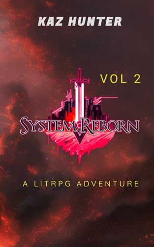 System Reborn Vol 2: A LitRPG Adventure (Apocalypse Reincarnation, Band 2)