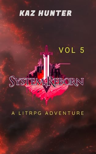 System Reborn Vol 5: A LitRPG Adventure (Apocalypse Reincarnation, Band 5)