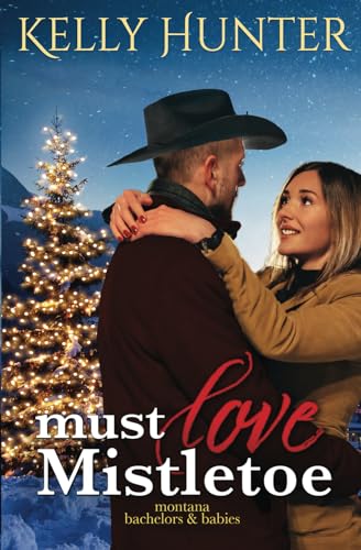 Must Love Mistletoe Must Love Mistletoe von Tule Publishing Group