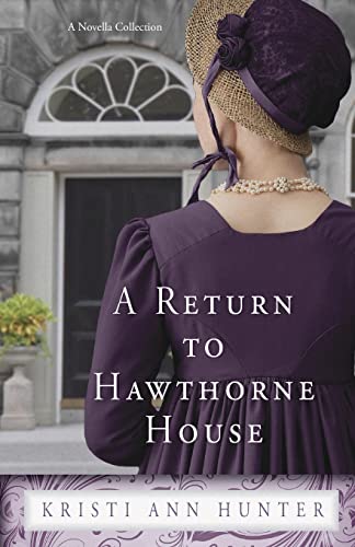 A Return to Hawthorne House: A Novella Collection von Oholiab Creations LLC