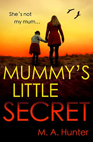 Mummy’s Little Secret: An utterly addictive crime thriller packed with gripping twists