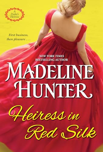 Heiress in Red Silk: An Entertaining Enemies to Lovers Regency Romance Novel (A Duke's Heiress Romance, Band 2) von Zebra