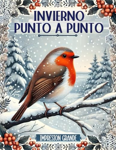 Invierno Punto a Punto: Impresión Grande de Punto a Punto para Adultos, adultos Mayores | Conectar el libro de Actividades de Puntos von Independently published