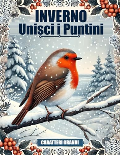 Unisci i Puntini: Inverno Natale Puzzle Unisci i Puntini per Adulti, Anziani e Bambini von Independently published