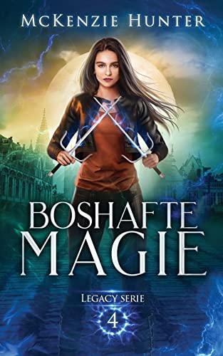 Boshafte Magie (Legacy, Band 4) von Sky Publishing