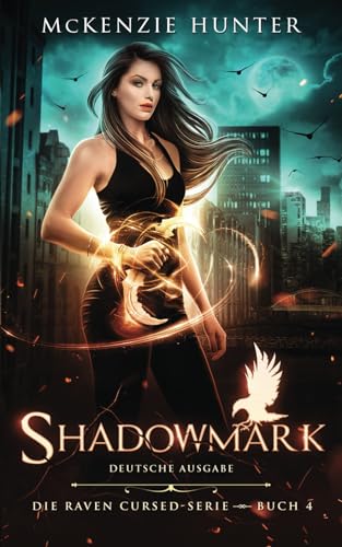 Shadowmark – Deutsche Ausgabe (Die Raven Cursed, Band 4)