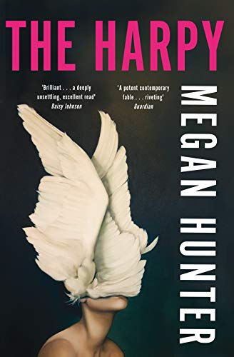 The Harpy: Megan Hunter von Picador