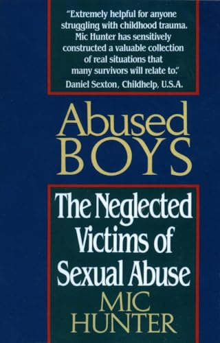 Abused Boys: The Neglected Victims of Sexual Abuse