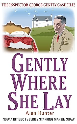 Gently Where She Lay: A Format (George Gently) von Constable