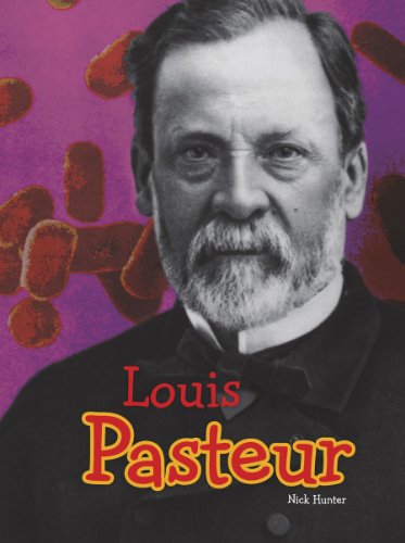 Louis Pasteur (Science Biographies)