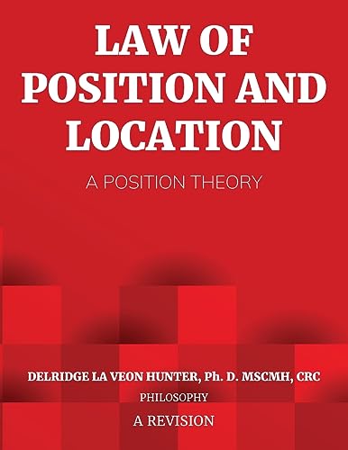 Law of Position and Location: A Position Theory von ARPress