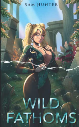 Wild Fathoms: A Harem Fantasy Adventure (Doc Wilde, Band 2)