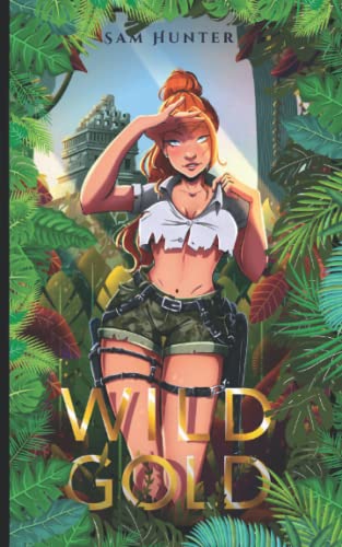 Wild Gold: Fantasy Adventure for Men (Doc Wilde, Band 1) von Independently published