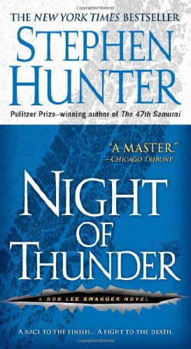 Night of Thunder: A Bob Lee Swagger Novel