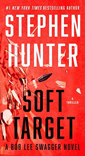 Soft Target: A Thriller (Bob Lee Swagger) von Pocket Books