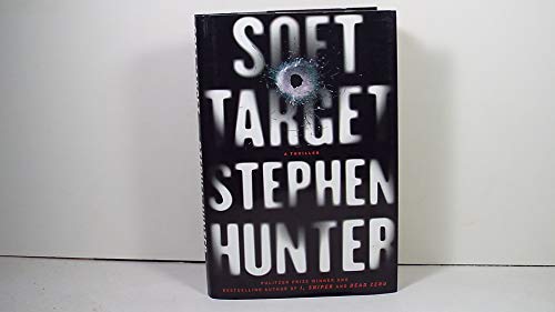 Soft Target: A Thriller Soft Target: A Thriller