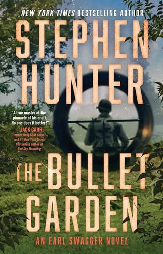 The Bullet Garden: An Earl Swagger Novel von Emily Bestler Books
