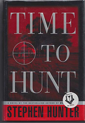 Time to Hunt: A Novel Time to Hunt: A Novel