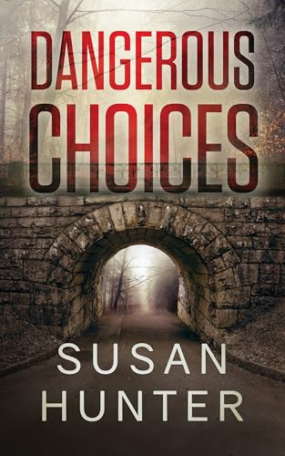 Dangerous Choices (The Leah Nash Mysteries, 11)