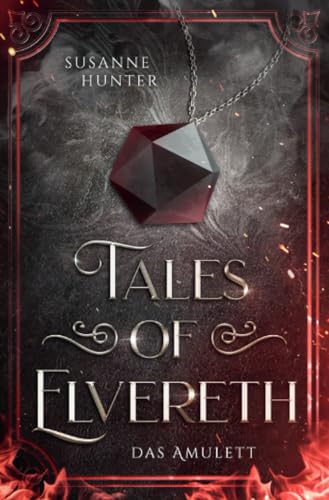 Tales of Elvereth - Das Amulett: (epische High-Fantasy-Slow Burn-vom Dieb zum Held)