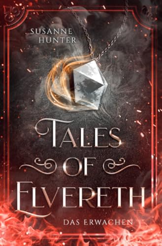 Tales of Elvereth - Das Erwachen: (epische High-Fantasy -mit Drachen und Magie- Band 2) von epubli