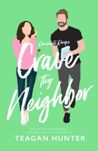 Crave Thy Neighbor (Roommate Romps) von Independently published