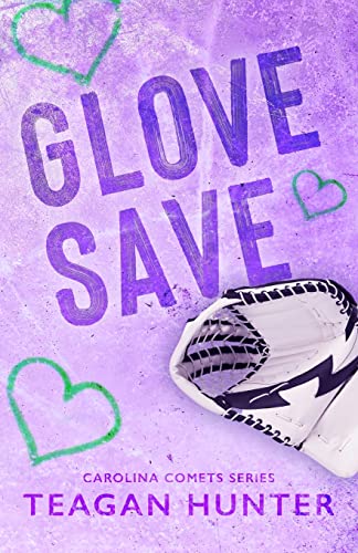 Glove Save (Special Edition) von Teagan Hunter