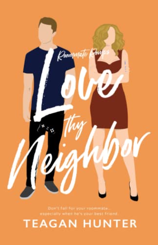 Love Thy Neighbor (Roommate Romps) von Independently published