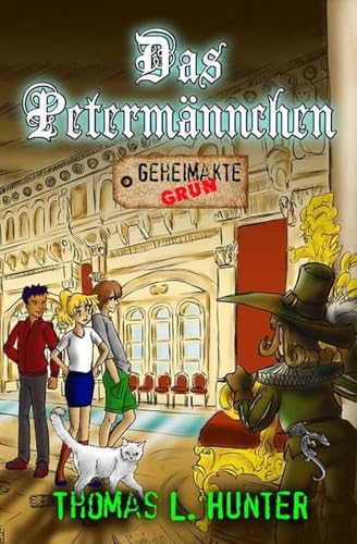 Das Petermännchen: Geheimakte "Grün"