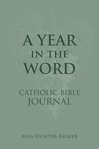 A Year in the Word Catholic Bible Journal von Our Sunday Visitor