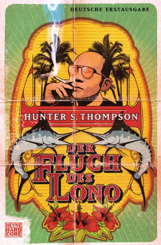 Der Fluch des Lono: Roman. Deutsche Erstausgabe von HEYNE