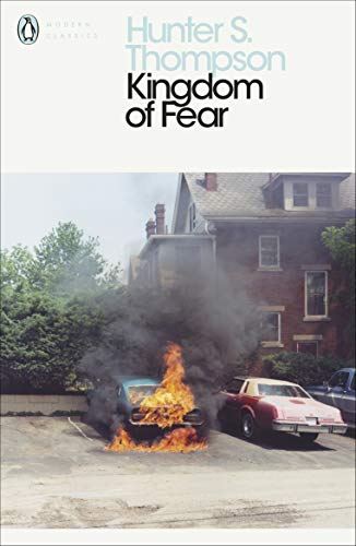 Kingdom of Fear: Loathsome Secrets of a Star-crossed Child in the Final Days of the American Century (Penguin Modern Classics)